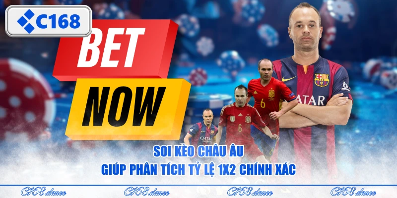 Soi kèo châu Âu giúp phân tích tỷ lệ 1X2 chính xác