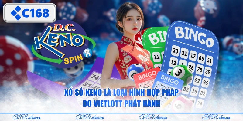 Xổ số Keno là loại hình hợp pháp do Vietlott phát hành